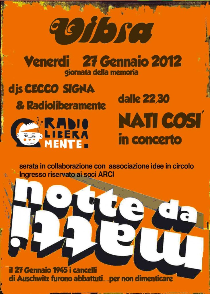 “NOTTE DA MATTI” live NATI COSI djs Cecco Signa e Radioliberamente   in collaborazione con idee in circolo