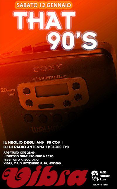 Sabato 12 Gennaio  That’s 90′s il party anni 90 di RadioAntenna1