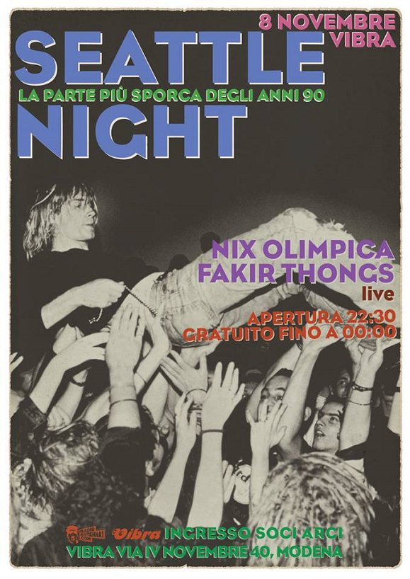 8 Nov Seattle night – la notte più sporca degli anni 90