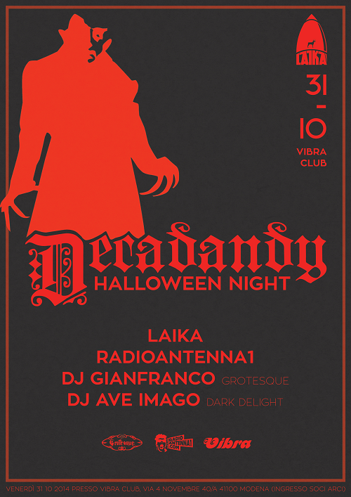 Ven 31 ottobre – DECADANDY Halloween party  una serata in collaborazione con Radio Antenna1, Laika, Grotesque