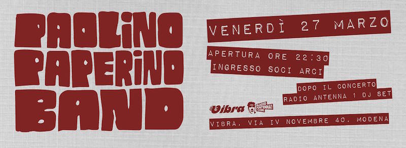 Ven  27 Marzo Paolino Paperino Band  in concerto + Radio Antenna 1 djs