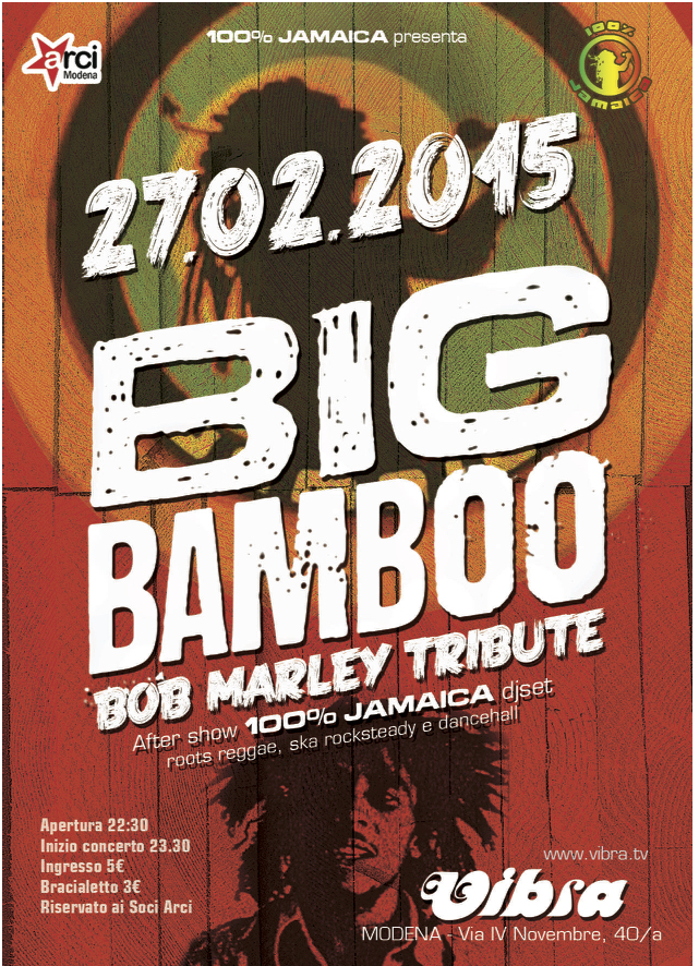 ven 27 febbraio – BOB MARLEY Tribute con BIG BAMBOO in concerto + 100% Jamaica djset + Jahspora crew