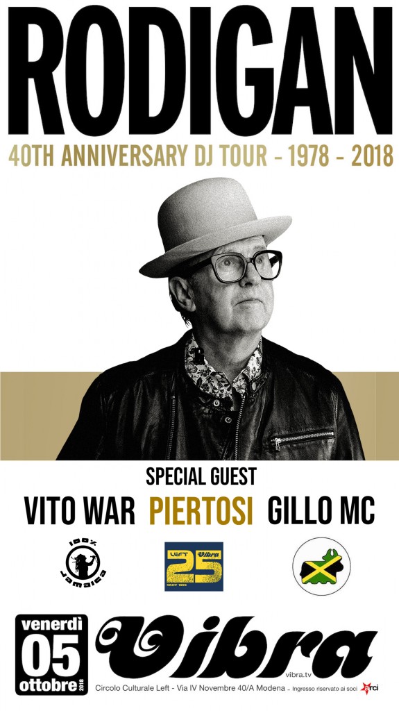 Venerdi 05 Ottobre David Rodigan 40th Aniversary + Vito War + PierTosi + Gillo Mc
