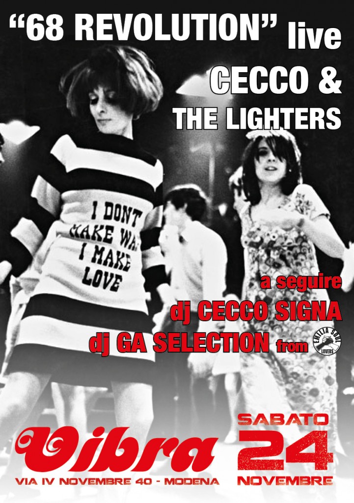 Sabato 24 Novembre, 68 Revolution con Cecco & the Lighters + djs Cecco Signa & Ga selection “ESL”