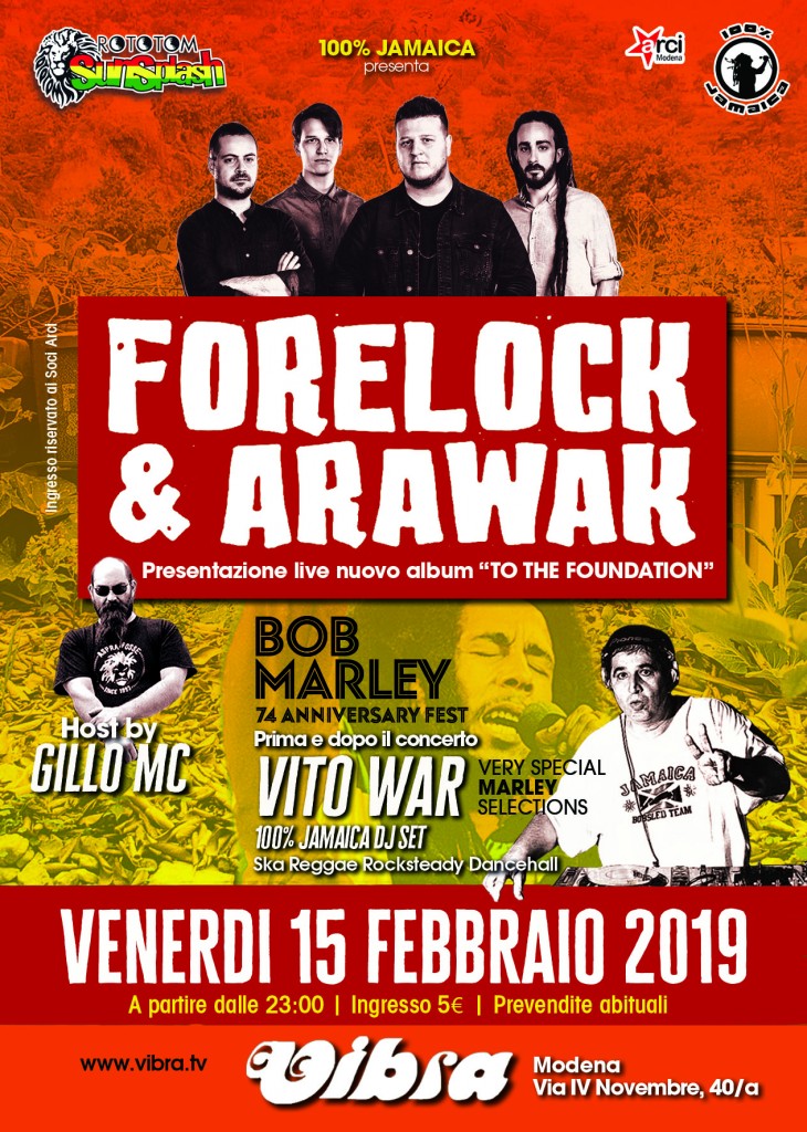 Venerdi 15 Febbraio 74* Bob Marley anniversary con Forelock & Arawak live + Vito War & Gillo Mc