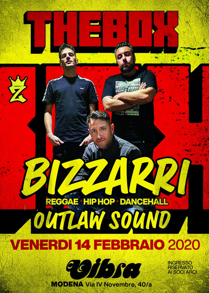 Venerdi 14 Febbraio. Inaugura THE BOX con Bizzarri Sound + Outlaw sound