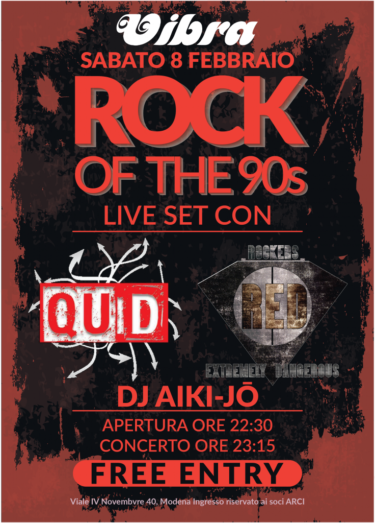 Sabato 08 Febbraio. QUID + R.E.D. in concerto / Rock of the 90′S