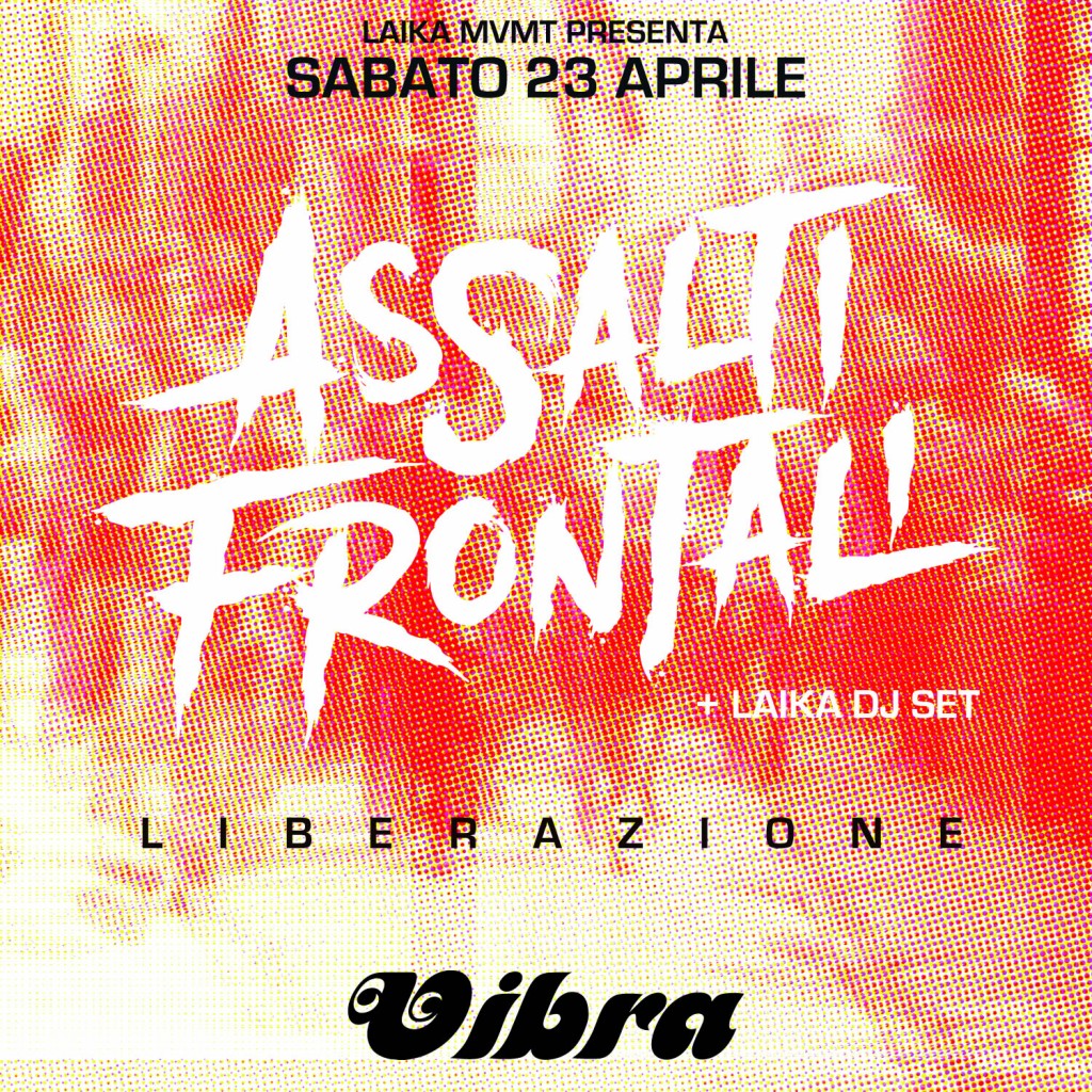 SABATO 23 APRILE ASSALTI FRONTALI