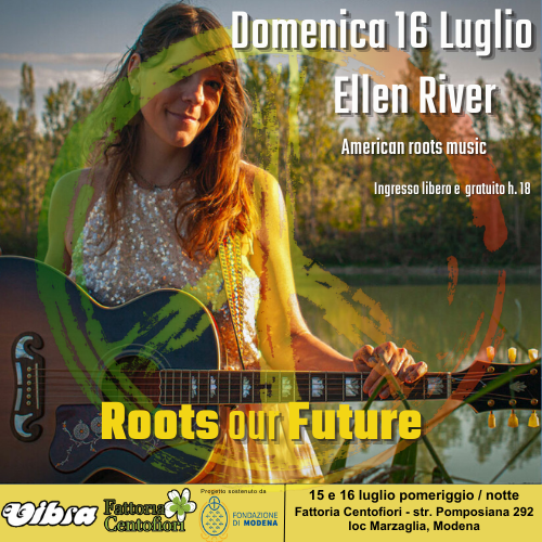 Domenica 16 Luglio Ellen River & band c/o Fattoria centofiori