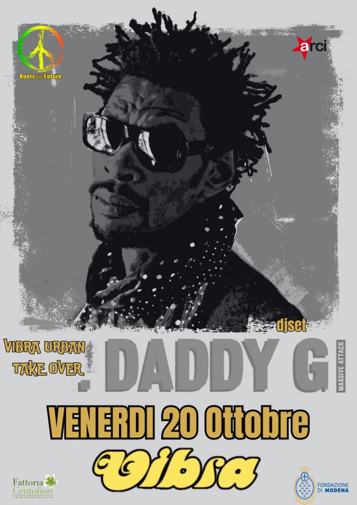 Venerdi 20 Ottobre DADDY G (MAssive Attack) djset