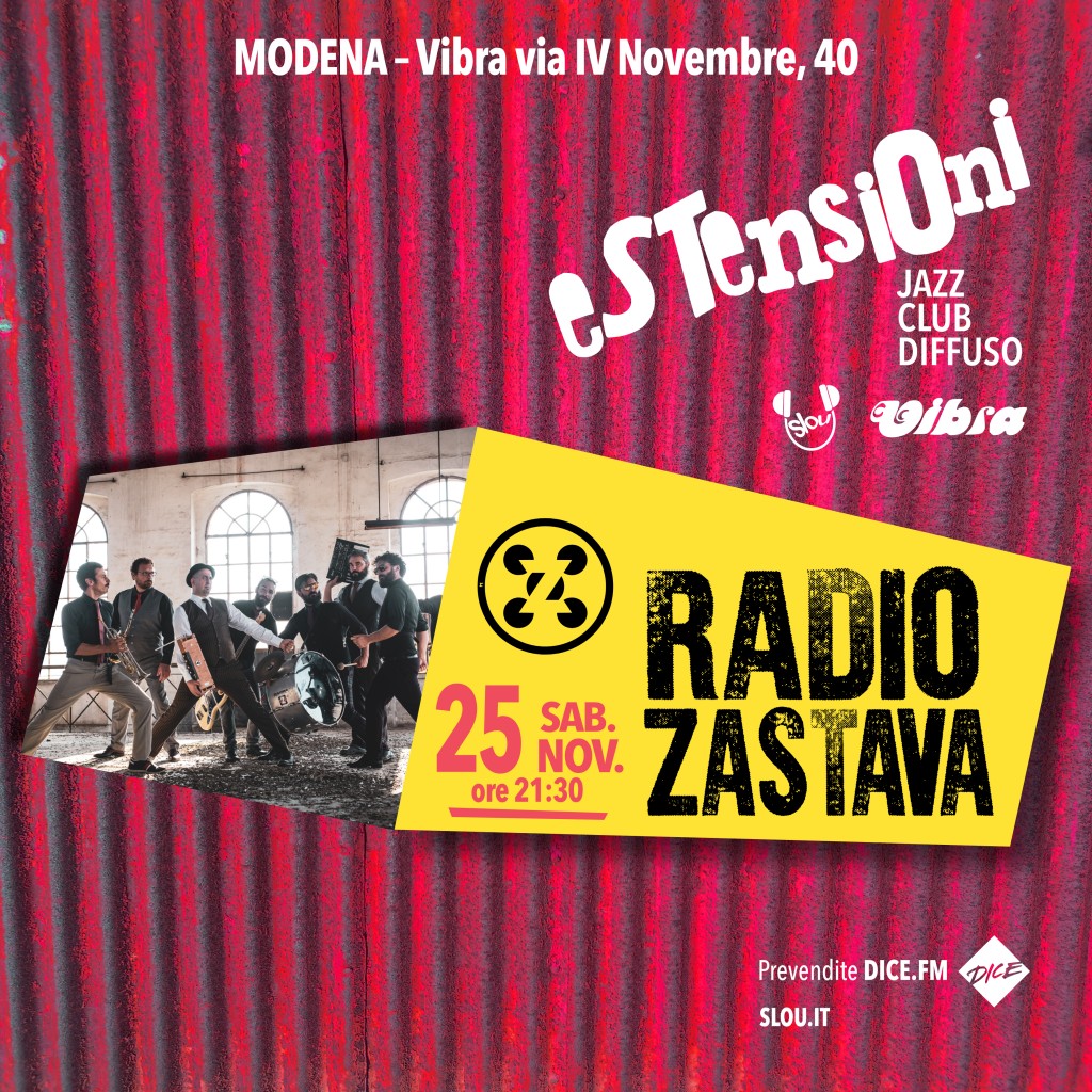 Sabato 25 Novembre RADIO ZASTAVA + ZAMBRAMORA live / Estensioni Jazz club diffuso
