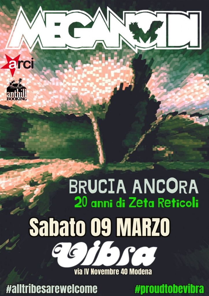 Sabato 09 Marzo MEGANOIDI in concerto. + Passerotto & LaRambler djs