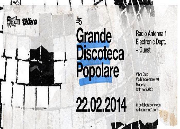 Sabato 22 Febbraio – Grande Discoteca Popolare #5
