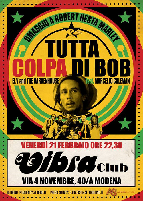 Venerdì 21 Febbraio – happy birthday Bob(Marley)