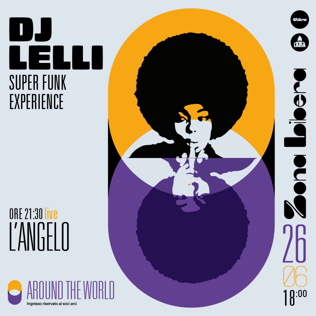 Sabato 26 Giugno Dj Lelli Superfunlexperience + l’Angelo live