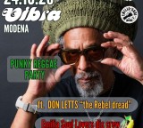 Sabato 24 Ottobre. Punky Reggae Party  ft DON LETTS (Uk) + Emilia Soul Lovers + dj VitoWar